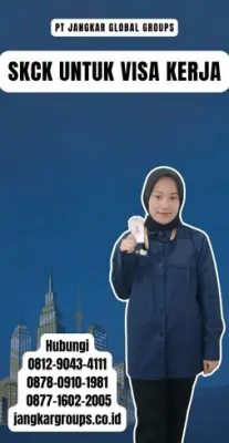 Jasa SKCK Untuk Visa Kerja Terpercaya Di Kabupaten Bengkulu Utara