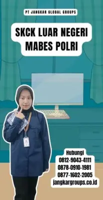 Jasa SKCK Luar Negeri Mabes Polri Terbaru Di Kecamatan Tegallalang Kabupaten Gianyar