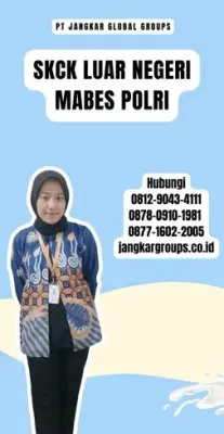 Biro Jasa SKCK Luar Negeri Mabes Polri Terbaru Di Kecamatan Baturiti Kabupaten Tabanan