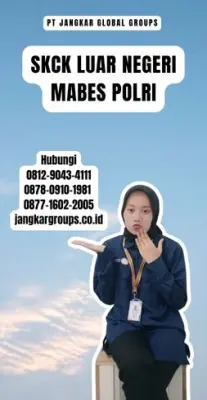 Jasa SKCK Luar Negeri Mabes Polri Tercepat Di Kecamatan Seririt Kabupaten Buleleng