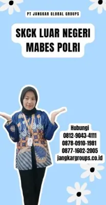 Jasa SKCK Luar Negeri Mabes Polri Cepat Di Kecamatan Sukawati Kabupaten Gianyar