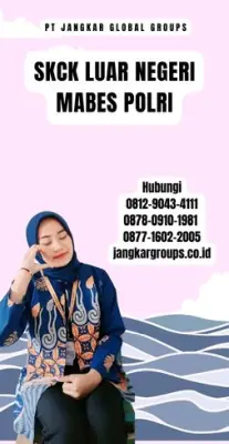 Biro Jasa SKCK Luar Negeri Mabes Polri Tercepat Di Kecamatan Banjar Kabupaten Buleleng