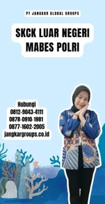 Biro Jasa SKCK Luar Negeri Mabes Polri Terpercaya Di Kecamatan Buleleng Kabupaten Buleleng