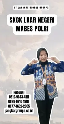 Biro Jasa SKCK Luar Negeri Mabes Polri Terbaru Di Kecamatan Sidemen Kabupaten Karangasem