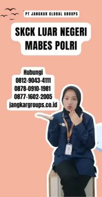 Biro Jasa SKCK Luar Negeri Mabes Polri Terbaik Di Kecamatan Tegallalang Kabupaten Gianyar