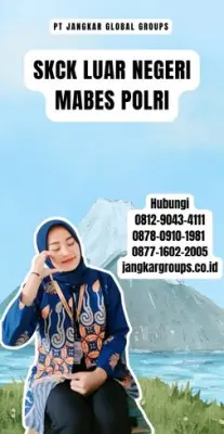 Jasa SKCK Luar Negeri Mabes Polri Cepat Di Kecamatan Baturiti Kabupaten Tabanan