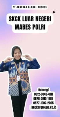 Jasa SKCK Luar Negeri Mabes Polri Terbaik Di Kecamatan Tegallalang Kabupaten Gianyar
