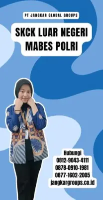 Biro Jasa SKCK Luar Negeri Mabes Polri Terbaru Di Kecamatan Tampaksiring Kabupaten Gianyar