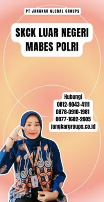 Biro Jasa SKCK Luar Negeri Mabes Polri Terbaik Di Kecamatan Nusa Penida Kabupaten Klungkung