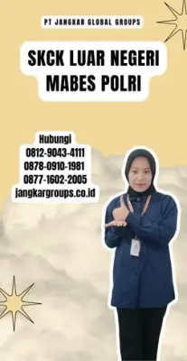 Jasa SKCK Luar Negeri Mabes Polri Terbaik Di Kecamatan Ubud Kabupaten Gianyar