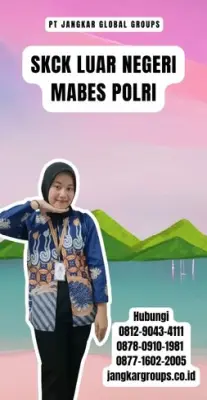 Jasa SKCK Luar Negeri Mabes Polri Terpercaya Di Kecamatan Buleleng Kabupaten Buleleng