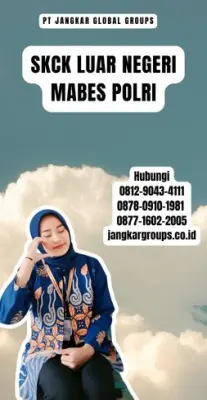 Jasa SKCK Luar Negeri Mabes Polri Terbaik Di Kecamatan Nusa Penida Kabupaten Klungkung