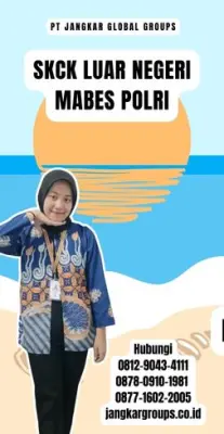 Biro Jasa SKCK Luar Negeri Mabes Polri Tercepat Di Kecamatan Tampaksiring Kabupaten Gianyar