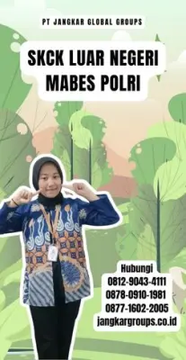 Biro Jasa SKCK Luar Negeri Mabes Polri Tercepat Di Kecamatan Baturiti Kabupaten Tabanan
