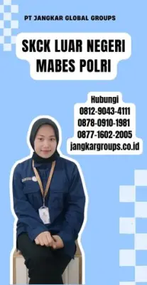 Biro Jasa SKCK Luar Negeri Mabes Polri Tercepat Di Kecamatan Pupuan Kabupaten Tabanan