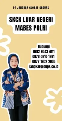 Biro Jasa SKCK Luar Negeri Mabes Polri Tercepat Di Kecamatan Tabanan Kabupaten Tabanan