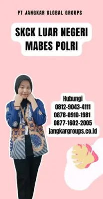 Biro Jasa SKCK Luar Negeri Mabes Polri Cepat Di Kecamatan Ubud Kabupaten Gianyar