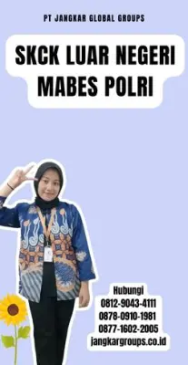 Jasa SKCK Luar Negeri Mabes Polri Tercepat Di Kecamatan Selemadeg Timur Kabupaten Tabanan