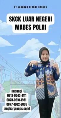 Jasa SKCK Luar Negeri Mabes Polri Cepat Di Kecamatan Kediri Kabupaten Tabanan