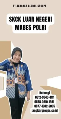 Biro Jasa SKCK Luar Negeri Mabes Polri Terbaru Di Kecamatan Bebandem Kabupaten Karangasem