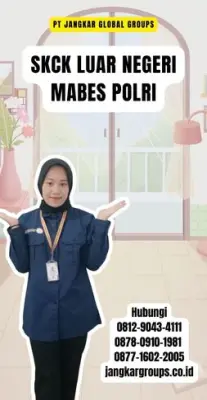 Biro Jasa SKCK Luar Negeri Mabes Polri Terbaru Di Kecamatan Kintamani Kabupaten Bangli