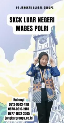 Biro Jasa SKCK Luar Negeri Mabes Polri Terbaik Di Kecamatan Ubud Kabupaten Gianyar