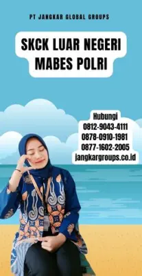 Biro Jasa SKCK Luar Negeri Mabes Polri Terbaru Di Kecamatan Payangan Kabupaten Gianyar