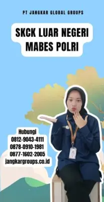 Jasa SKCK Luar Negeri Mabes Polri Terbaru Di Kecamatan Nusa Penida Kabupaten Klungkung