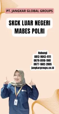 Jasa SKCK Luar Negeri Mabes Polri Terpercaya Di Kecamatan Kediri Kabupaten Tabanan