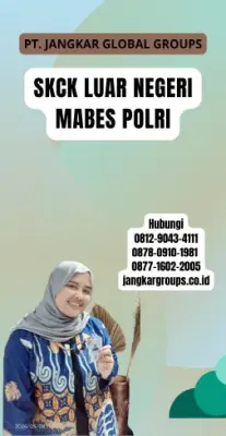 Jasa SKCK Luar Negeri Mabes Polri Tercepat Di Kecamatan Tegallalang Kabupaten Gianyar