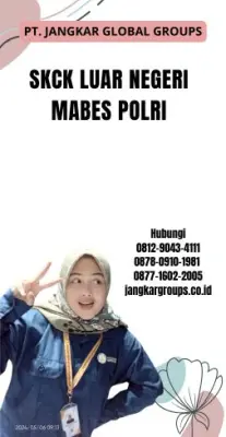 Jasa SKCK Luar Negeri Mabes Polri Cepat Di Kecamatan Nusa Penida Kabupaten Klungkung