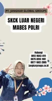 Biro Jasa SKCK Luar Negeri Mabes Polri Tercepat Di Kecamatan Ubud Kabupaten Gianyar