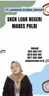 Jasa SKCK Luar Negeri Mabes Polri Terbaik Di Kecamatan Baturiti Kabupaten Tabanan