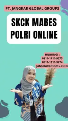 Jasa SKCK Mabes Polri Online Cepat Di Kecamatan Watujaya Kabupaten Cilacap Jawa Tengah