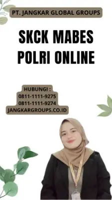 Jasa SKCK Mabes Polri Online Terpercaya Di Kecamatan Mijen Kabupaten Demak Jawa Tengah