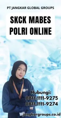 Jasa SKCK Mabes Polri Online Terpercaya Di Kecamatan Bulakamba Kabupaten Brebes Jawa Tengah