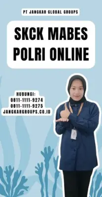 Jasa SKCK Mabes Polri Online Cepat Di Kecamatan Reban Kabupaten Batang Jawa Tengah