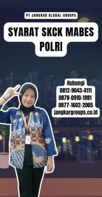 Syarat SKCK Mabes Polri Terpercaya Di Kecamatan Panjalu Kabupaten Ciamis