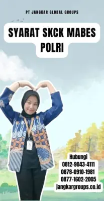 Syarat SKCK Mabes Polri Terpercaya Di Kecamatan Mangunreja Kabupaten Tasikmalaya