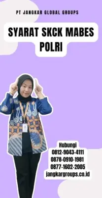 Syarat SKCK Mabes Polri Terpercaya Di Kecamatan Cigandamekar Kabupaten Kuningan