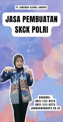 Jasa Pembuatan SKCK Polri Terpercaya Di Kecamatan Astana Anyar Kota Bandung