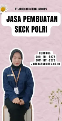 Jasa Pembuatan SKCK Polri Cepat Di Kecamatan Gedebage Kota Bandung
