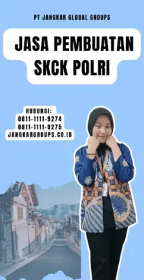 Jasa Pembuatan SKCK Polri Resmi Di Kecamatan Babelan Kabupaten Bekasi