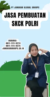 Jasa Pembuatan SKCK Polri Terpercaya Di Kecamatan Coblong Kota Bandung