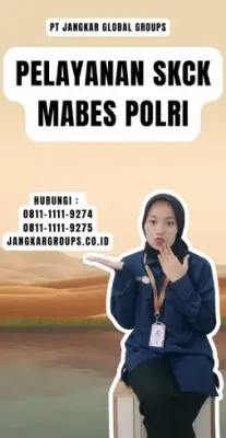 Pelayanan SKCK Mabes Polri Untuk Melamar Kerja Di Kecamatan Pasirjambu Kabupaten Bandung
