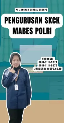 Pengurusan SKCK Mabes Polri Terbaru Di Kecamatan Tanjung Priok Jakarta Utara