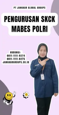 Pengurusan SKCK Mabes Polri Terbaik Di Kecamatan Pademangan Jakarta Utara