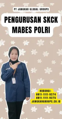 Pengurusan SKCK Mabes Polri Tercepat Di Kecamatan Taman Sari Jakarta Barat
