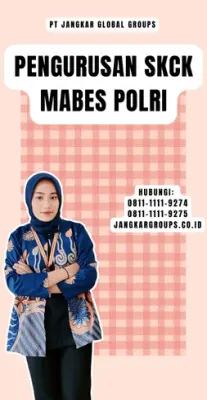 Pengurusan SKCK Mabes Polri Cepat Di Kecamatan Pademangan Jakarta Utara