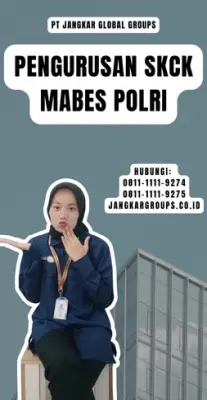 Pengurusan SKCK Mabes Polri Tercepat Di Kecamatan Jatinegara Jakarta Timur